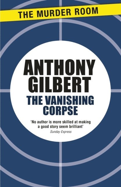Anthony Gilbert - Vanishing Corpse, E-bok