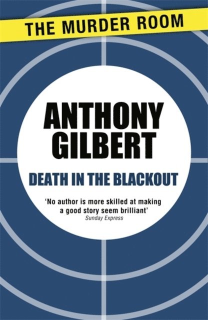 Anthony Gilbert - Death in the Blackout, E-bok