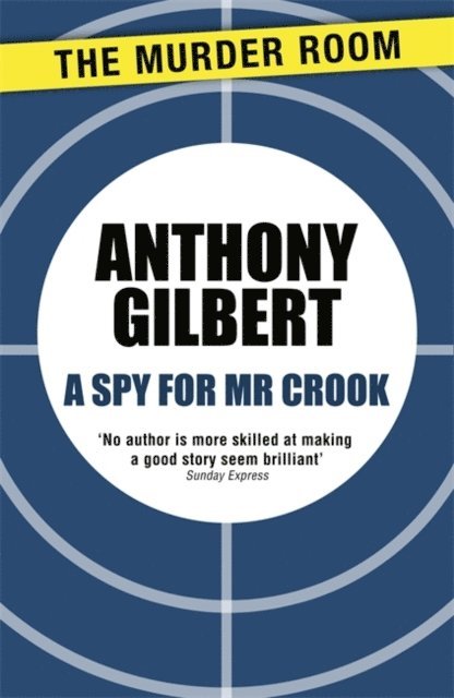 Anthony Gilbert - Spy for Mr Crook, E-bok