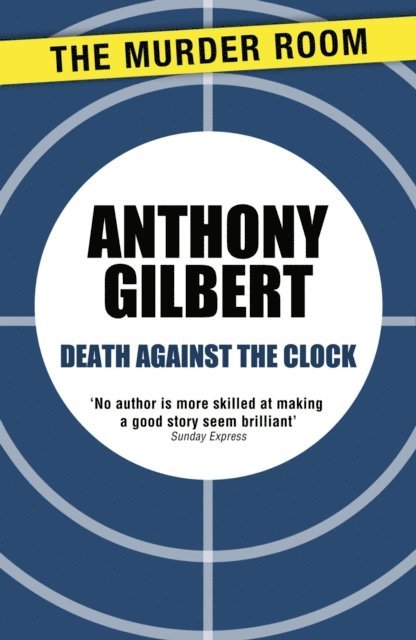 Anthony Gilbert - Death Against the Clock, E-bok