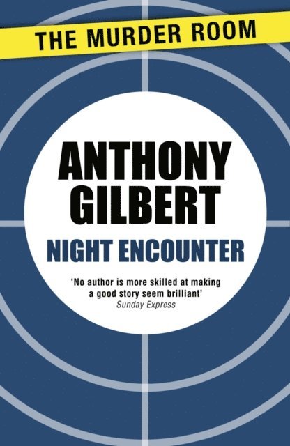 Anthony Gilbert - Night Encounter, E-bok