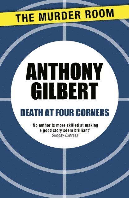 Anthony Gilbert - Death at Four Corners, E-bok