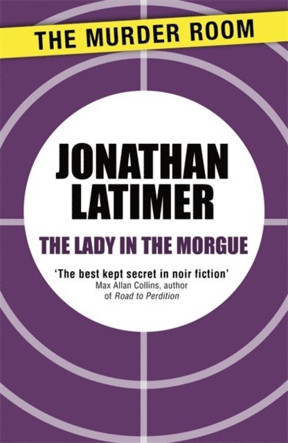 Jonathan Latimer - Lady in the Morgue, E-bok