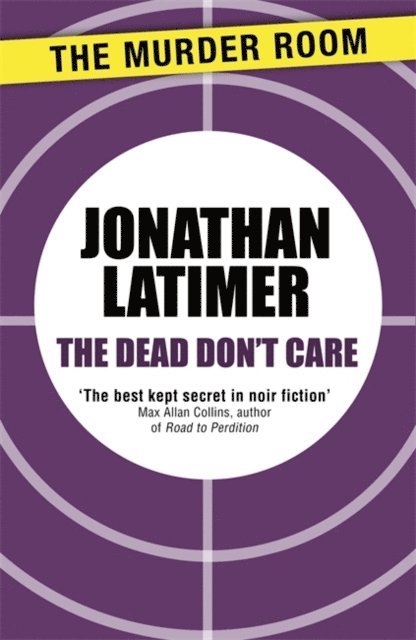 Jonathan Latimer - Dead Don't Care, E-bok