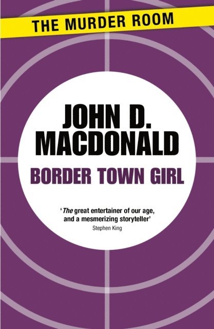 John D. MacDonald - Border Town Girl, E-bok