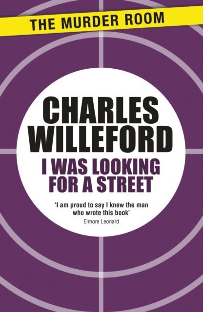 Charles Willeford - I Was Looking For a Street, E-bok