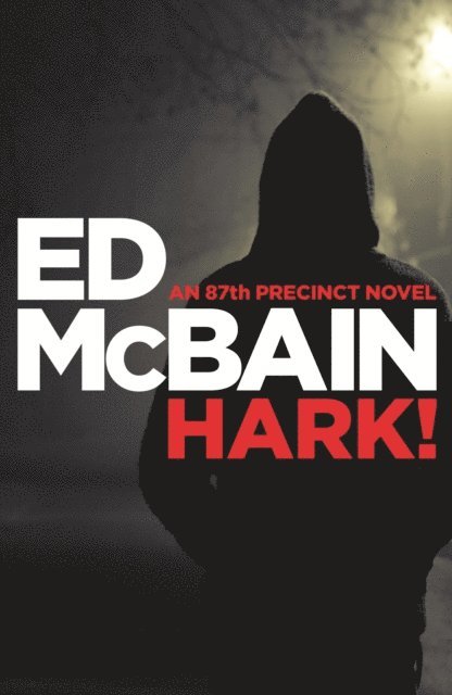 Ed McBain - Hark!, E-bok