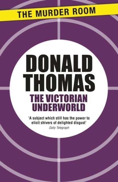 Donald Thomas - Victorian Underworld, E-bok