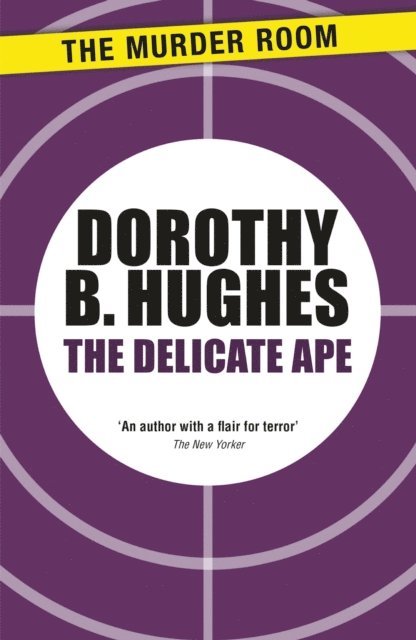 Dorothy B. Hughes - Delicate Ape, E-bok