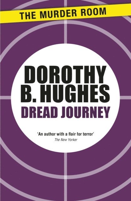Dorothy B. Hughes - Dread Journey, E-bok