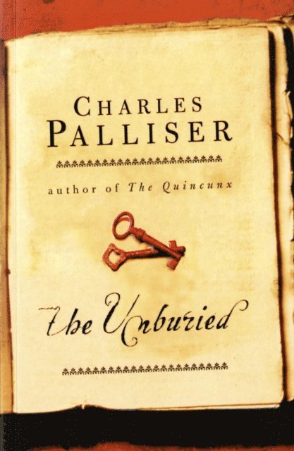 Charles Palliser - Unburied, E-bok