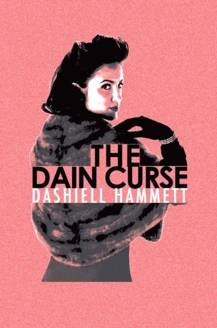 Dashiell Hammett - Dain Curse, E-bok
