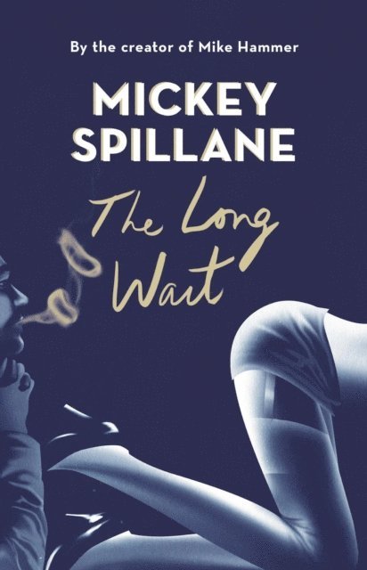 Mickey Spillane - Long Wait, E-bok