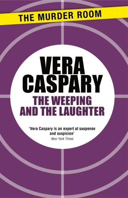 Vera Caspary - Weeping and The Laughter, E-bok