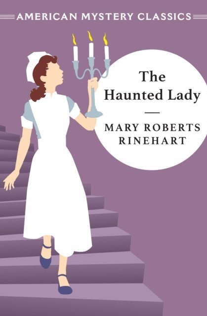 Mary Roberts Rinehart - Haunted Lady, E-bok