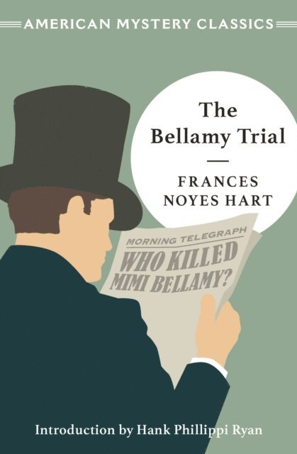 Frances Noyes Hart - Bellamy Trial, E-bok