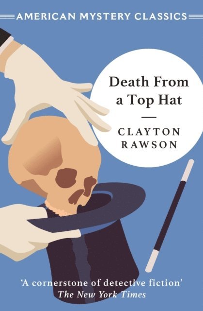 Clayton Rawson - Death from a Top Hat, E-bok