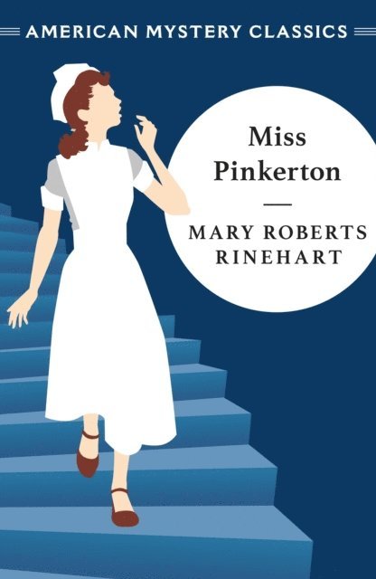 Mary Roberts Rinehart - Miss Pinkerton, E-bok