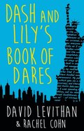 Dash And Lily's Book Of Dares (Dash & Lily, Book 1)