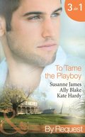 To Tame The Playboy