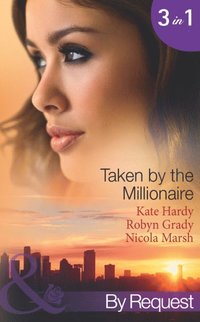 Taken by the Millionaire (Mills & Boon By Request)