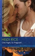 One Night, So Pregnant! (Mills & Boon Modern) (Hot California Nights, Book 2)