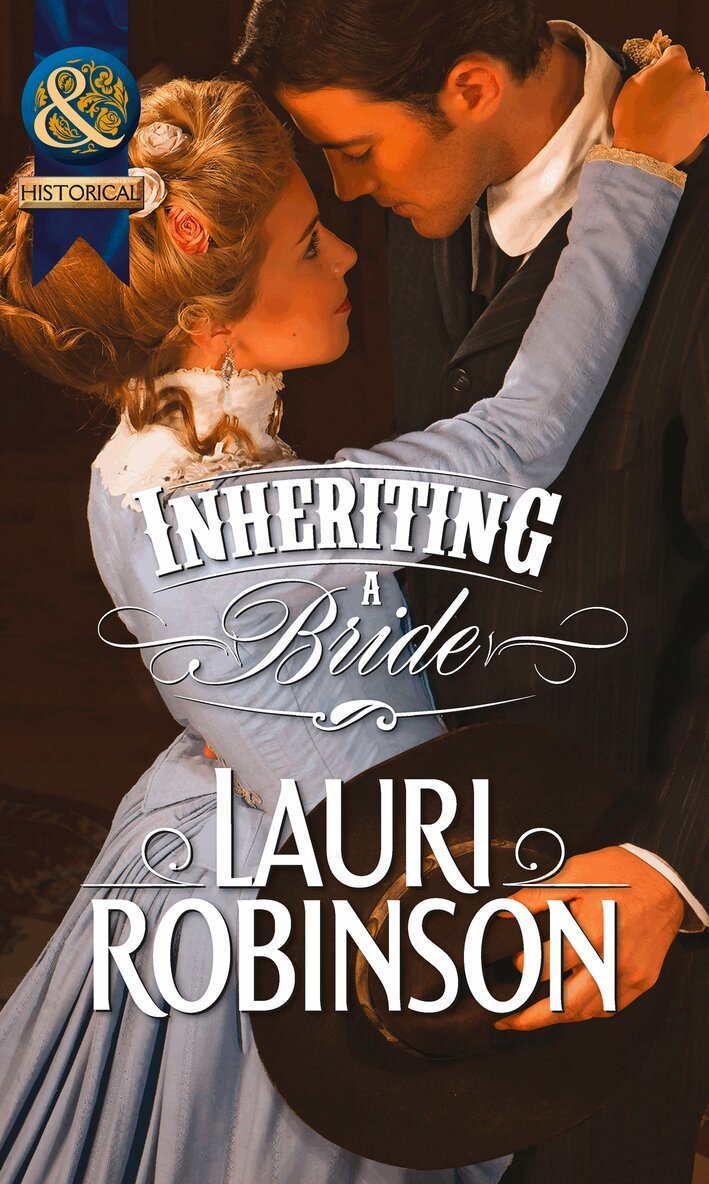 Lauri Robinson - Inheriting A Bride, E-bok