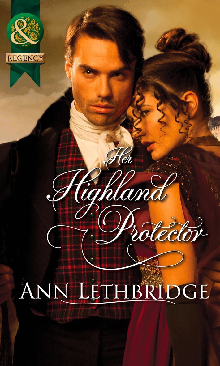 Ann Lethbridge - Her Highland Protector, E-bok