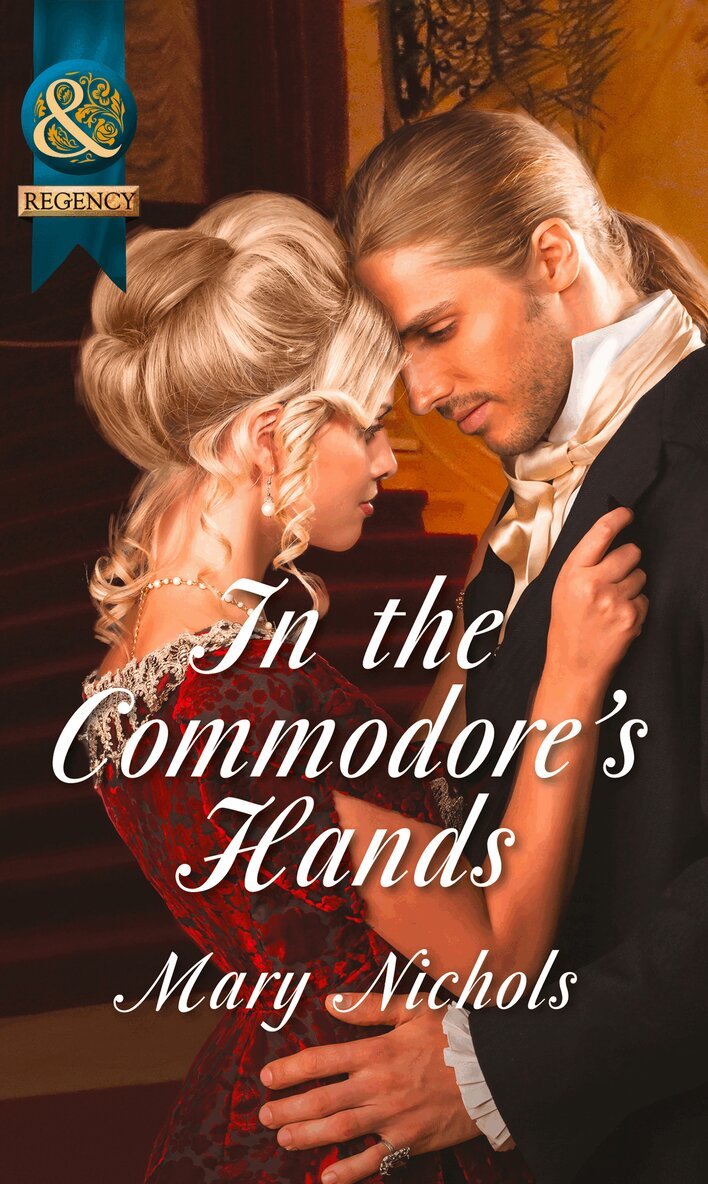 Mary Nichols - In the Commodore's Hands, E-bok