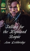 FALLING FOR THE HIGHLAND ROGUE