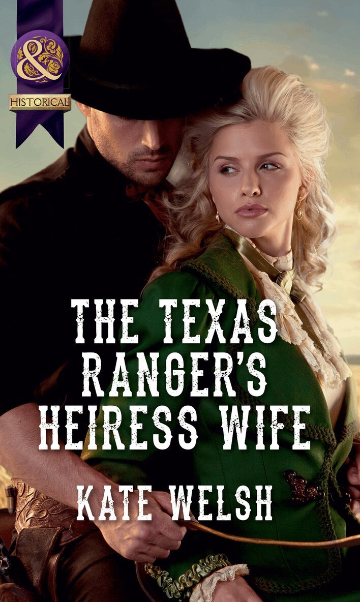 Kate Welsh - Texas Ranger's Heiress Wife, E-bok