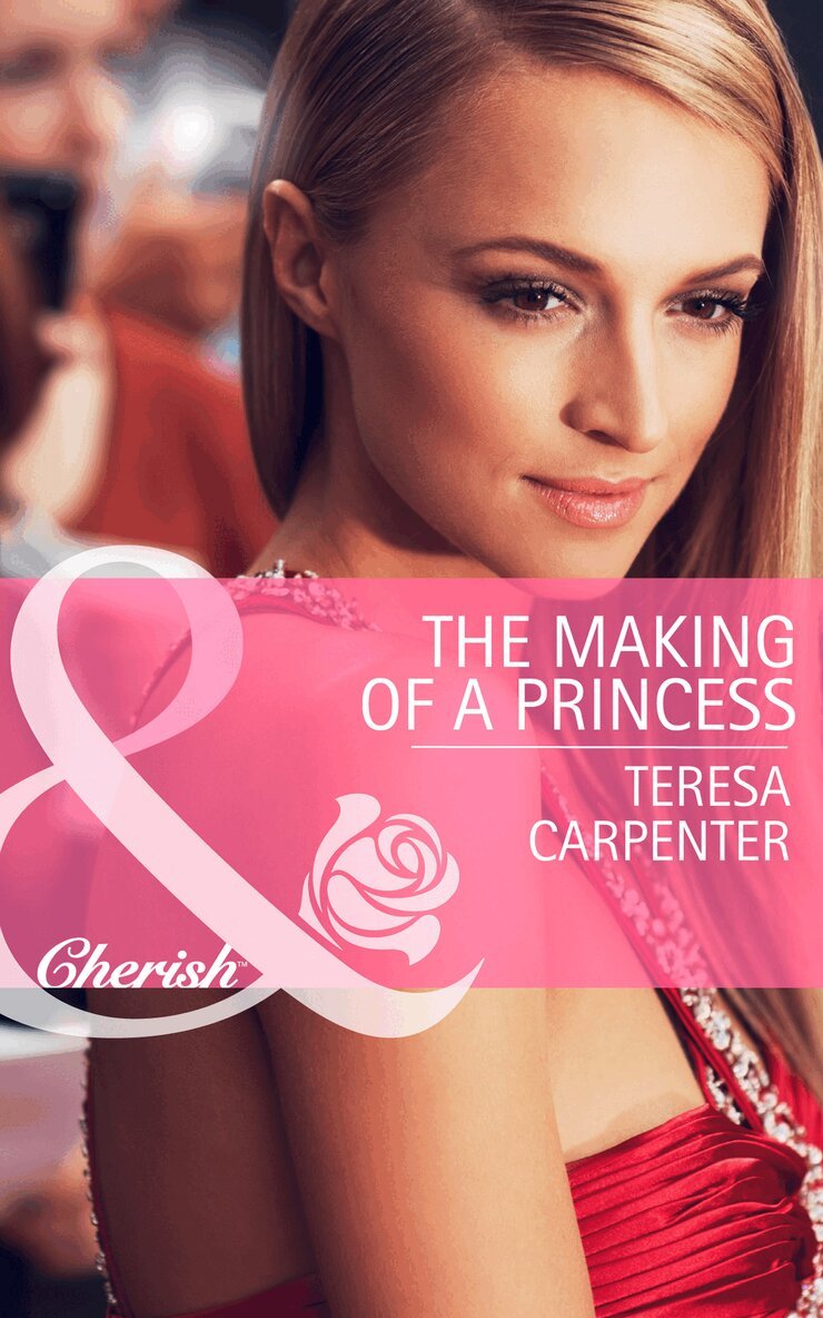 Teresa Carpenter - Making of a Princess, E-bok