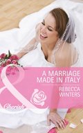Marriage Made In Italy (Mills & Boon Cherish)