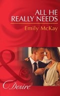 All He Really Needs (Mills & Boon Desire) (At Cain's Command, Book 2)