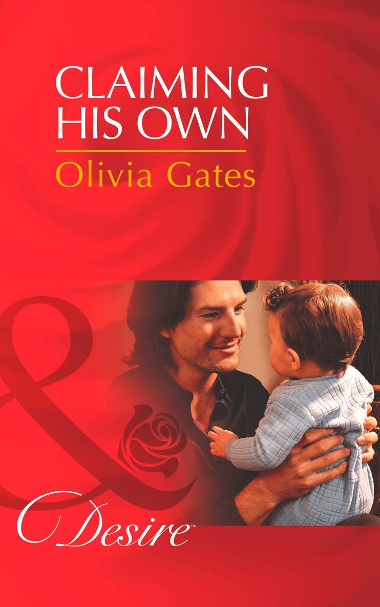Olivia Gates - Claiming His Own, E-bok