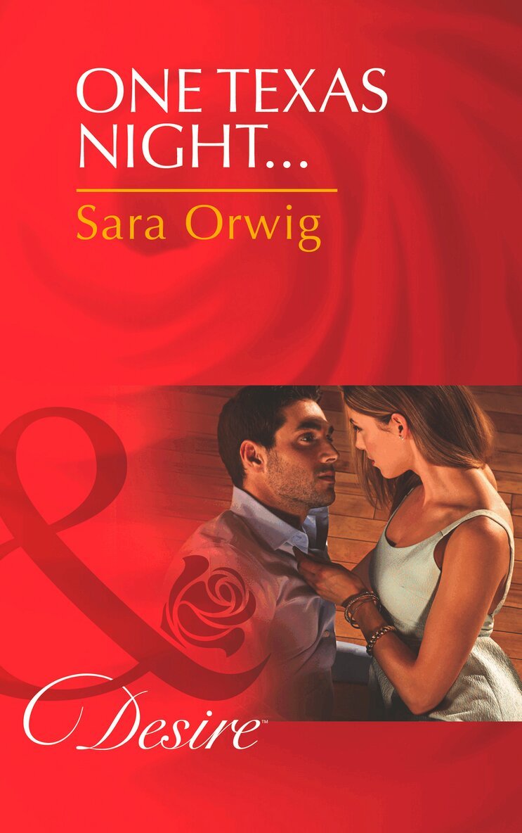Sara Orwig - One Texas Night…, E-bok