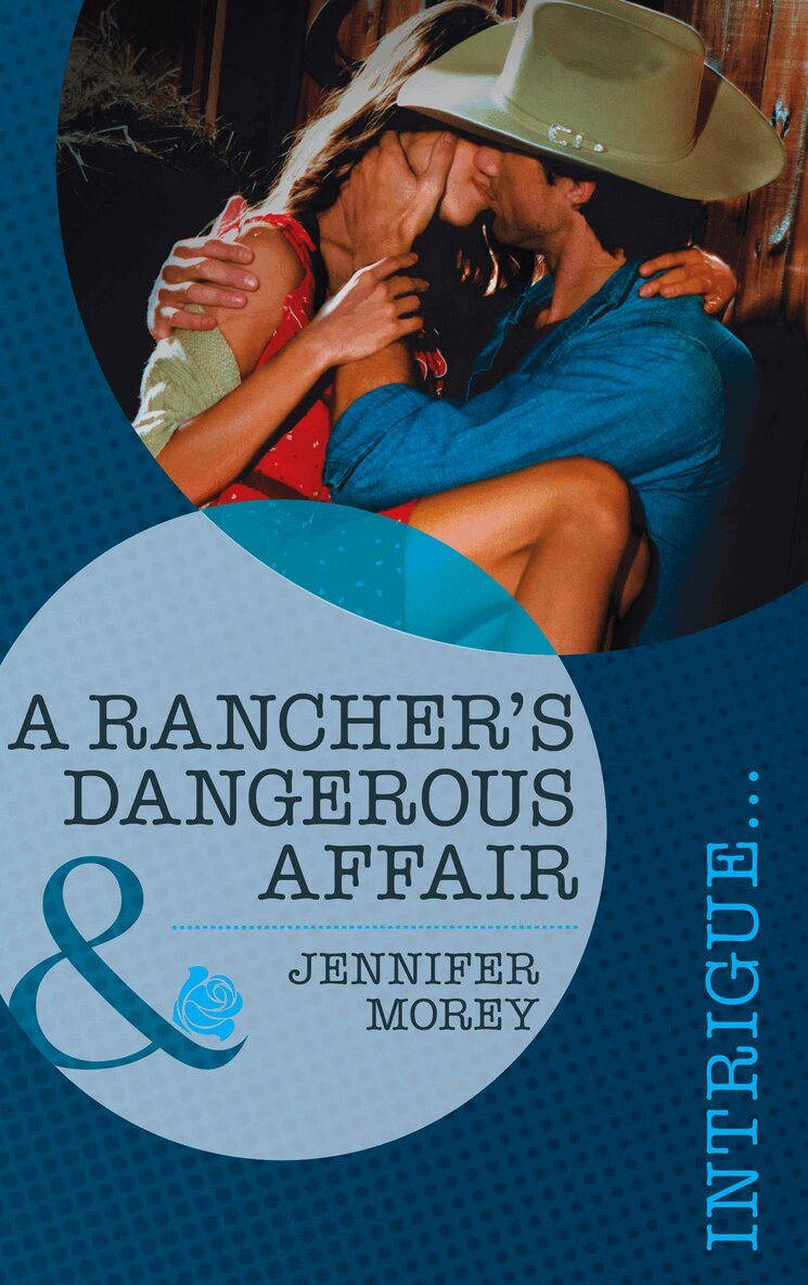 Jennifer Morey - Rancher's Dangerous Affair, E-bok