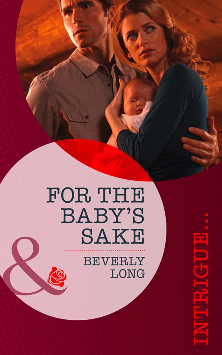 Beverly Long - For the Baby's Sake, E-bok