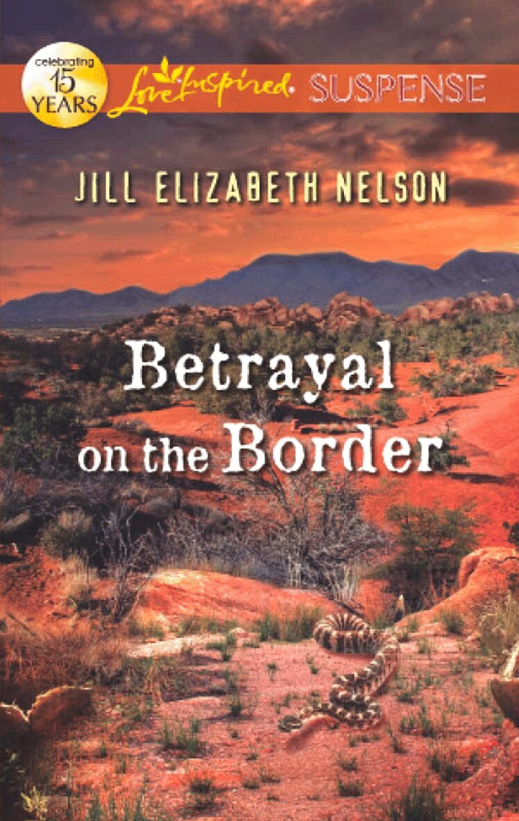 Jill Elizabeth Nelson - Betrayal On The Border, E-bok