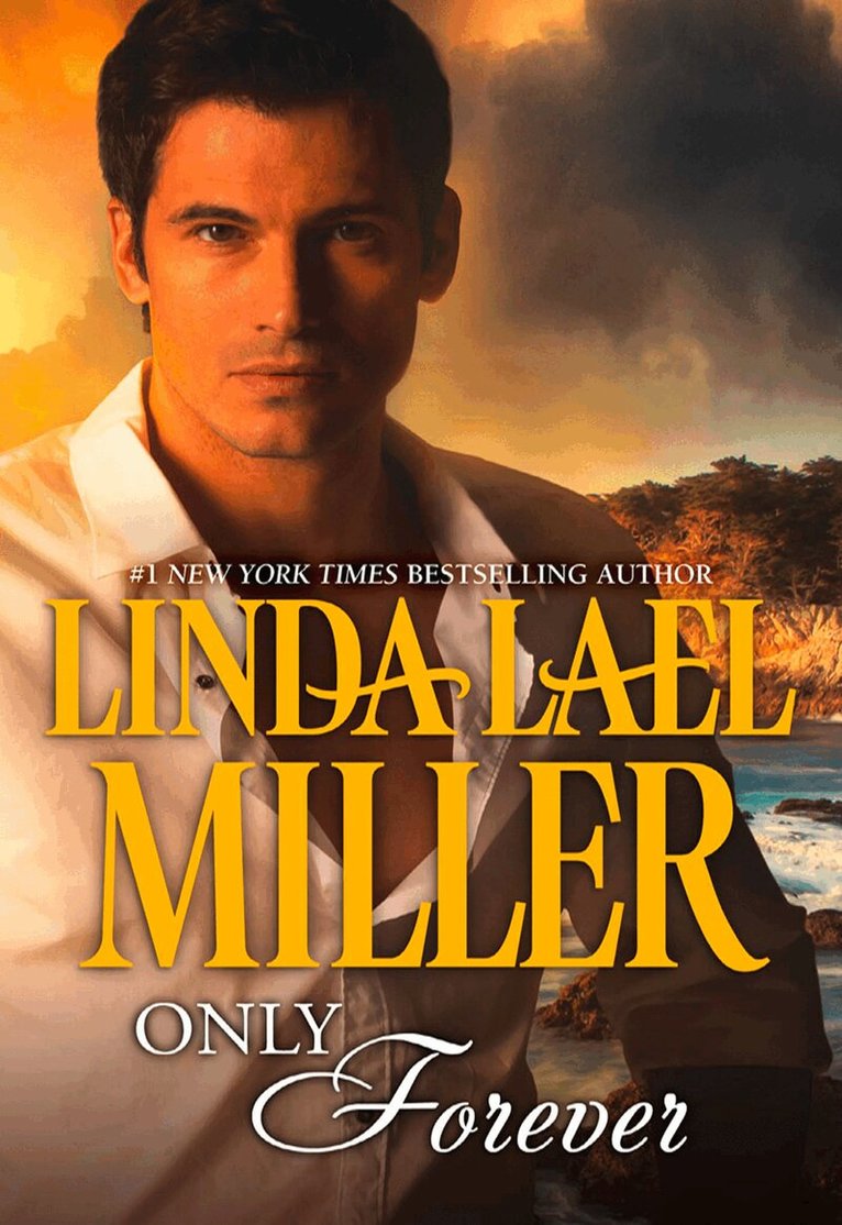 Linda Lael Miller - Only Forever, E-bok