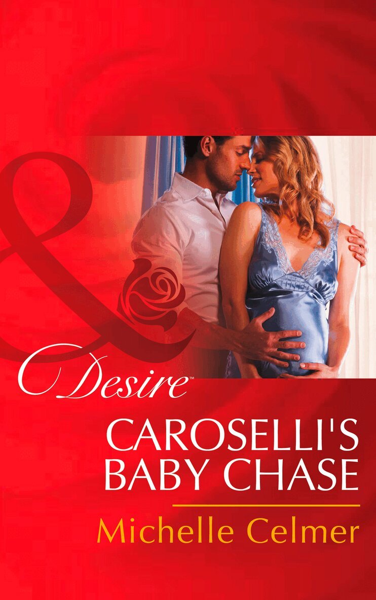 Michelle Celmer - Caroselli's Baby Chase, E-bok