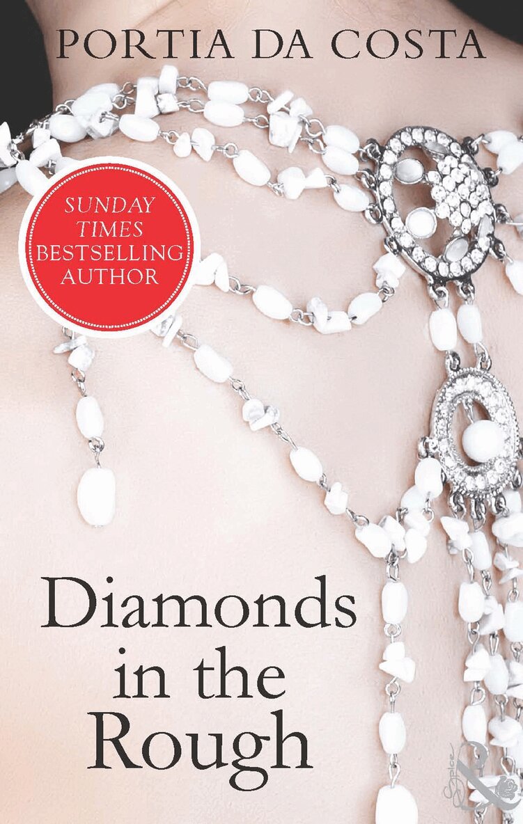 Portia Da Costa - Diamonds in the Rough, E-bok