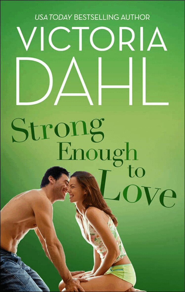 Victoria Dahl - Strong Enough To Love, E-bok