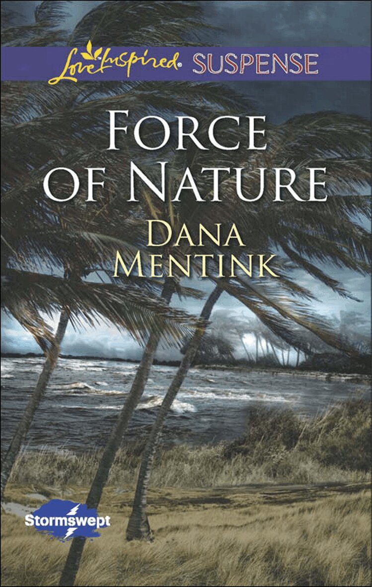 Dana Mentink - Force Of Nature, E-bok