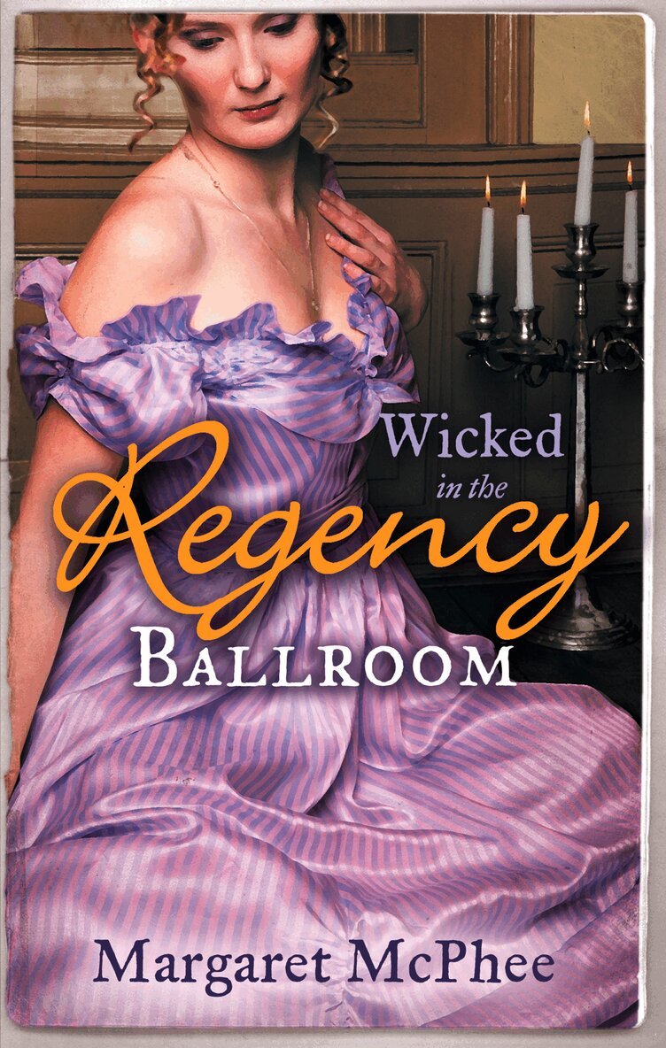 Margaret McPhee - Wicked in the Regency Ballroom, E-bok