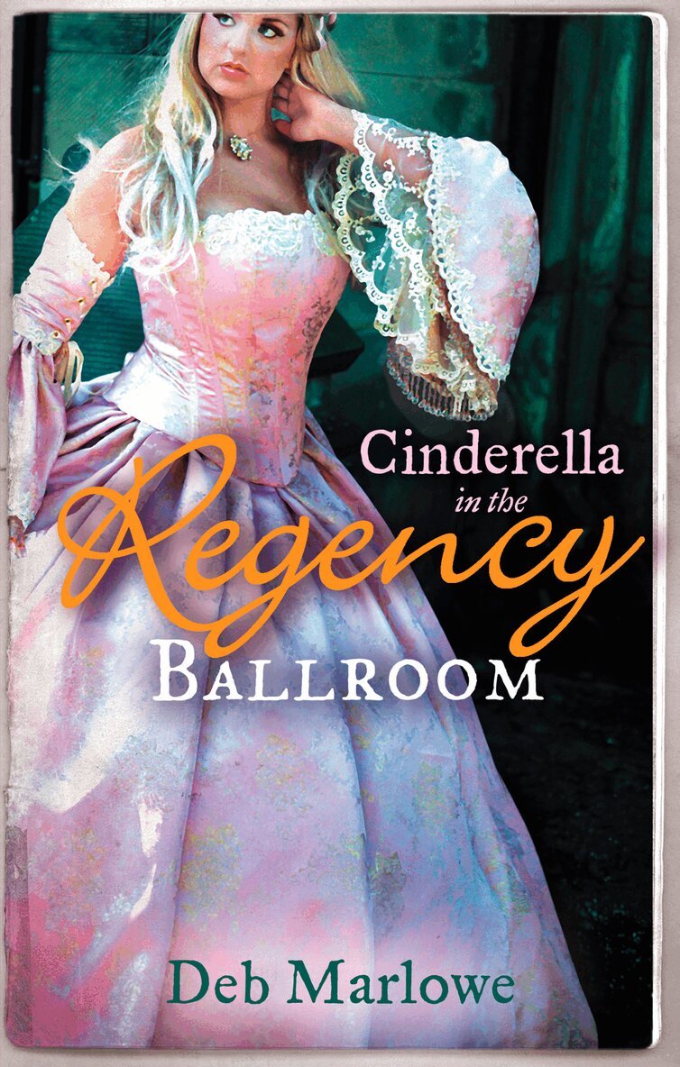 Deb Marlowe - Cinderella in the Regency Ballroom, E-bok