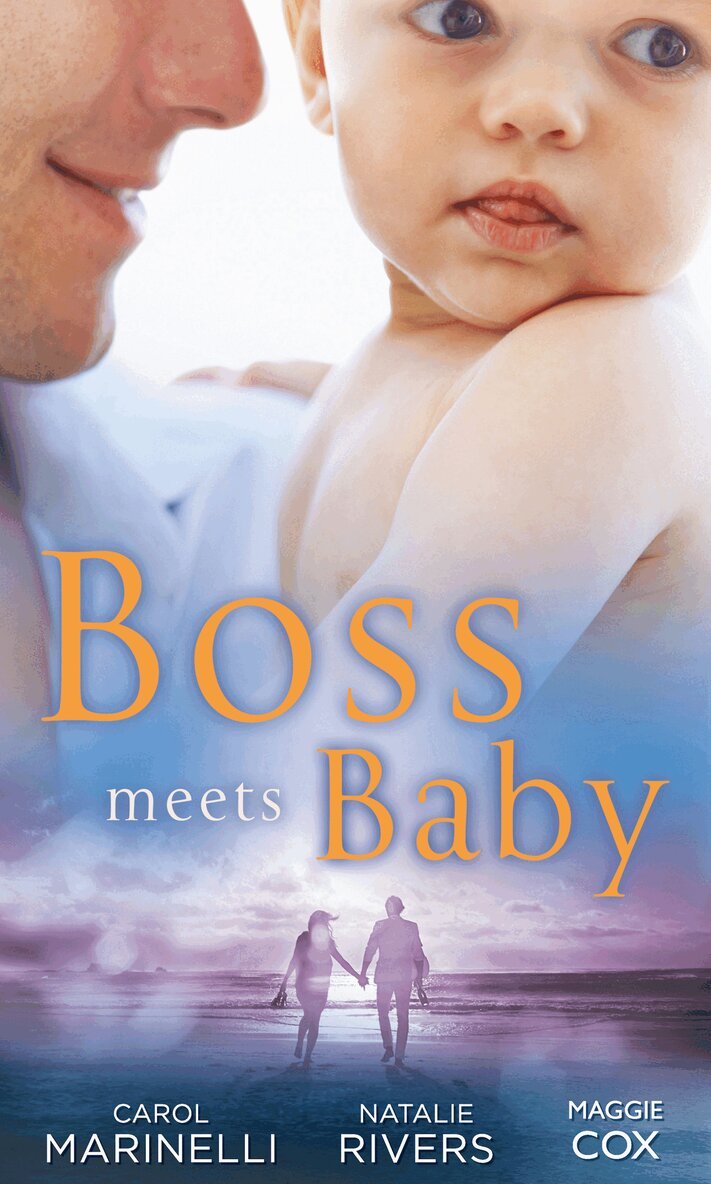 Carol Marinelli, Natalie Rivers, Maggie Cox - Boss Meets Baby, E-bok