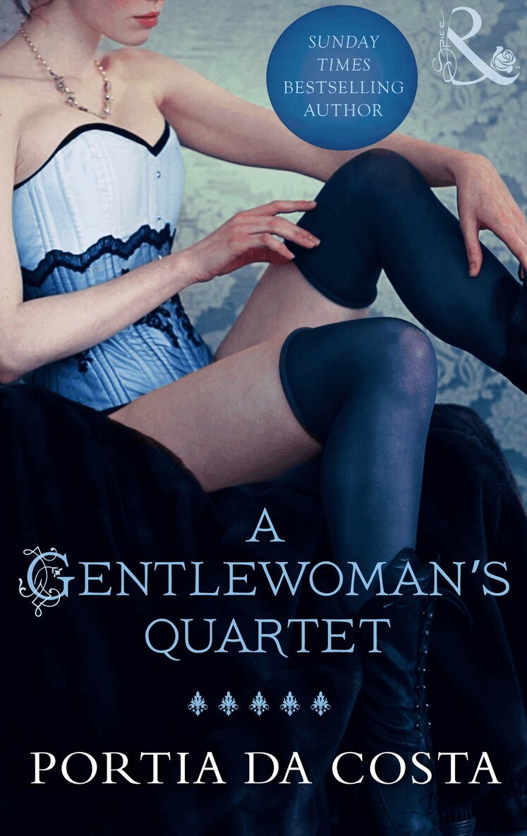 Portia Da Costa - Gentlewoman's Quartet, E-bok