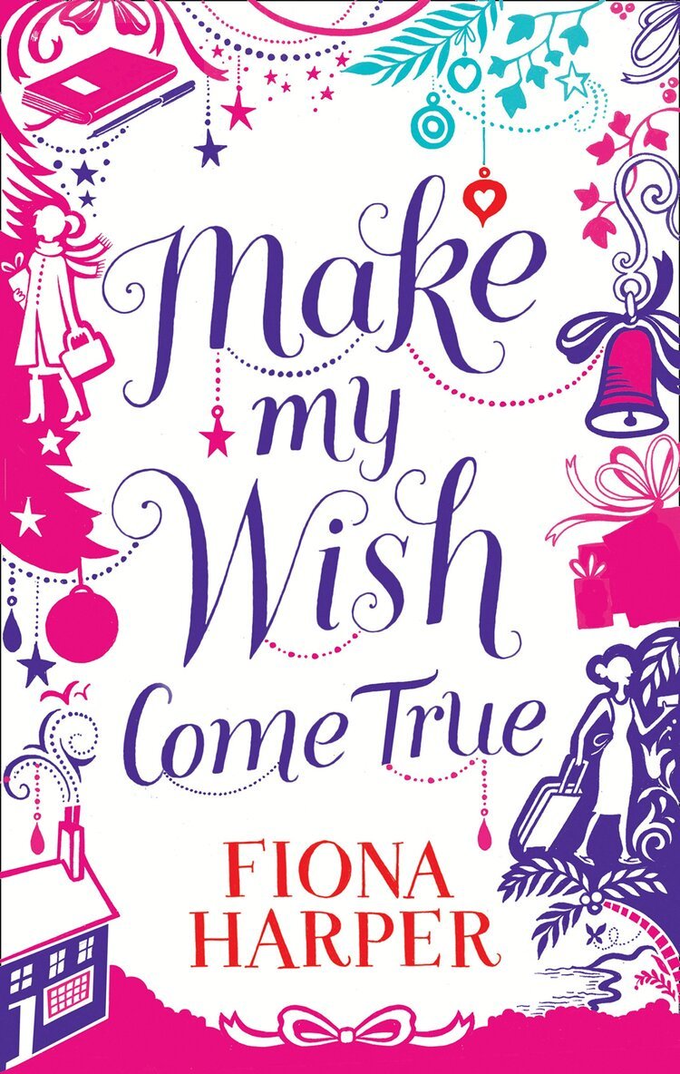 Fiona Harper - Make My Wish Come True, E-bok