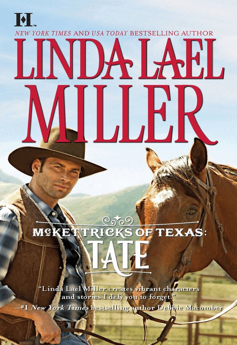 Linda Lael Miller - Mckettricks Of Texas: Tate, E-bok